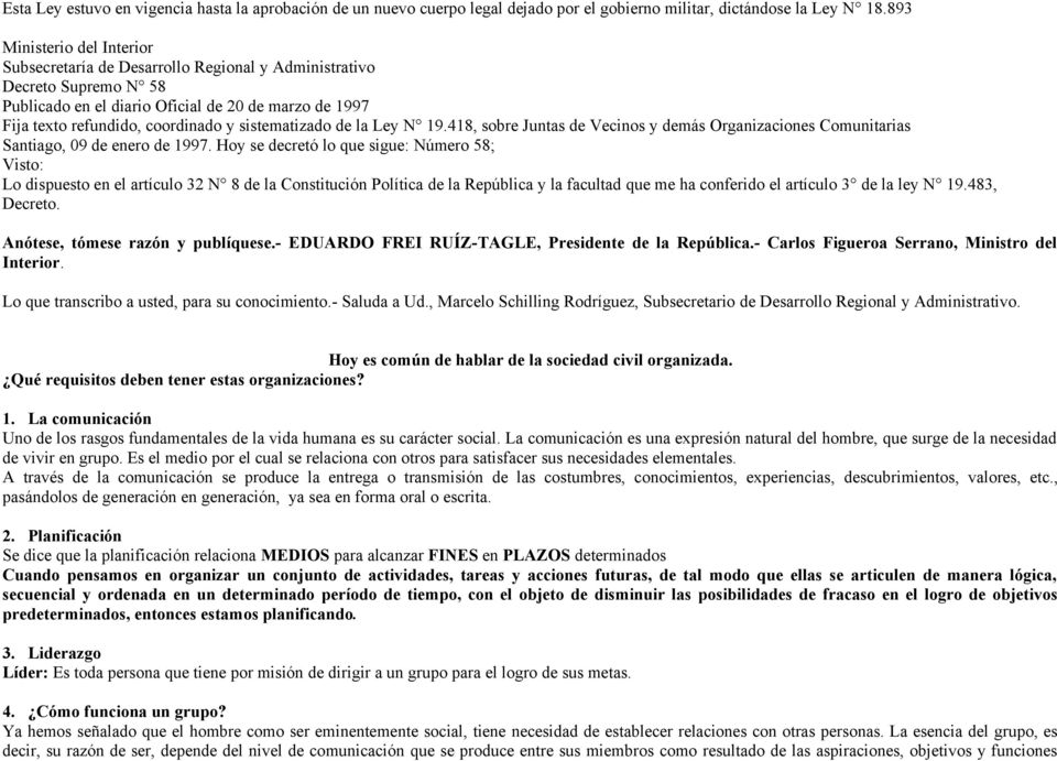 sistematizado de la Ley N 19.418, sobre Juntas de Vecinos y demás Organizaciones Comunitarias Santiago, 09 de enero de 1997.