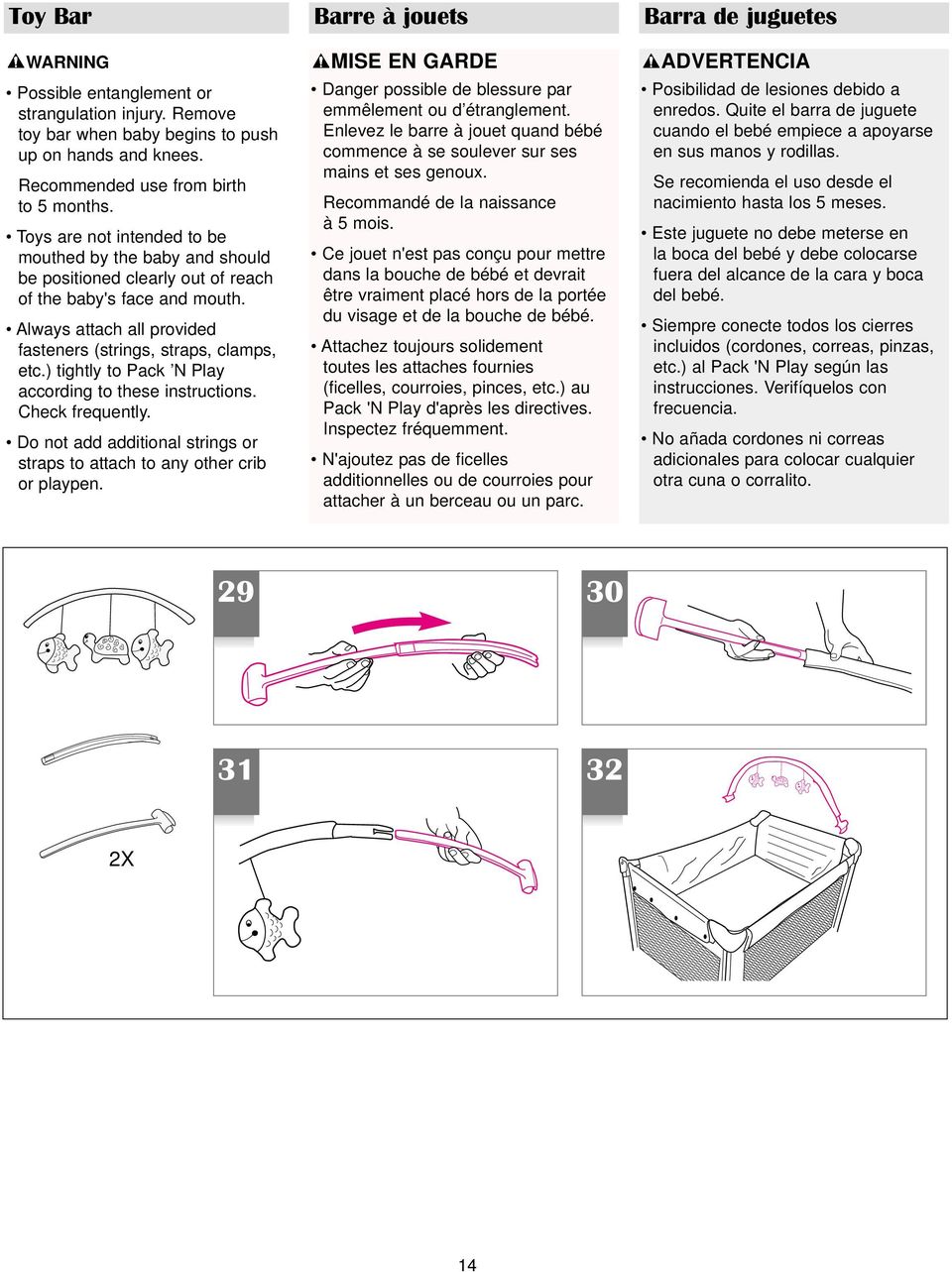 ) tightly to Pack N Play according to these instructions. Check frequently. Do not add additional strings or straps to attach to any other crib or playpen.