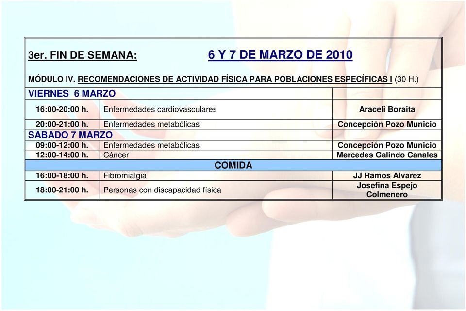 Enfermedades metabólicas Concepción Pozo Municio SABADO 7 MARZO 09:00-12:00 h.