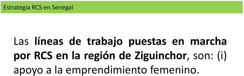 región de Ziguinchor, son: