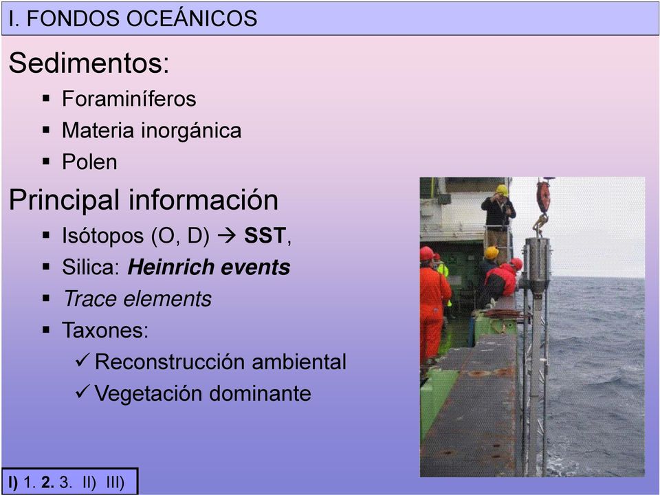 Isótopos (O, D) SST, Silica: Heinrich events Trace