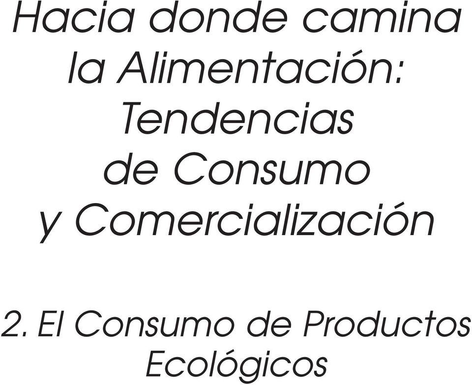 Consumo y Comercialización 2.
