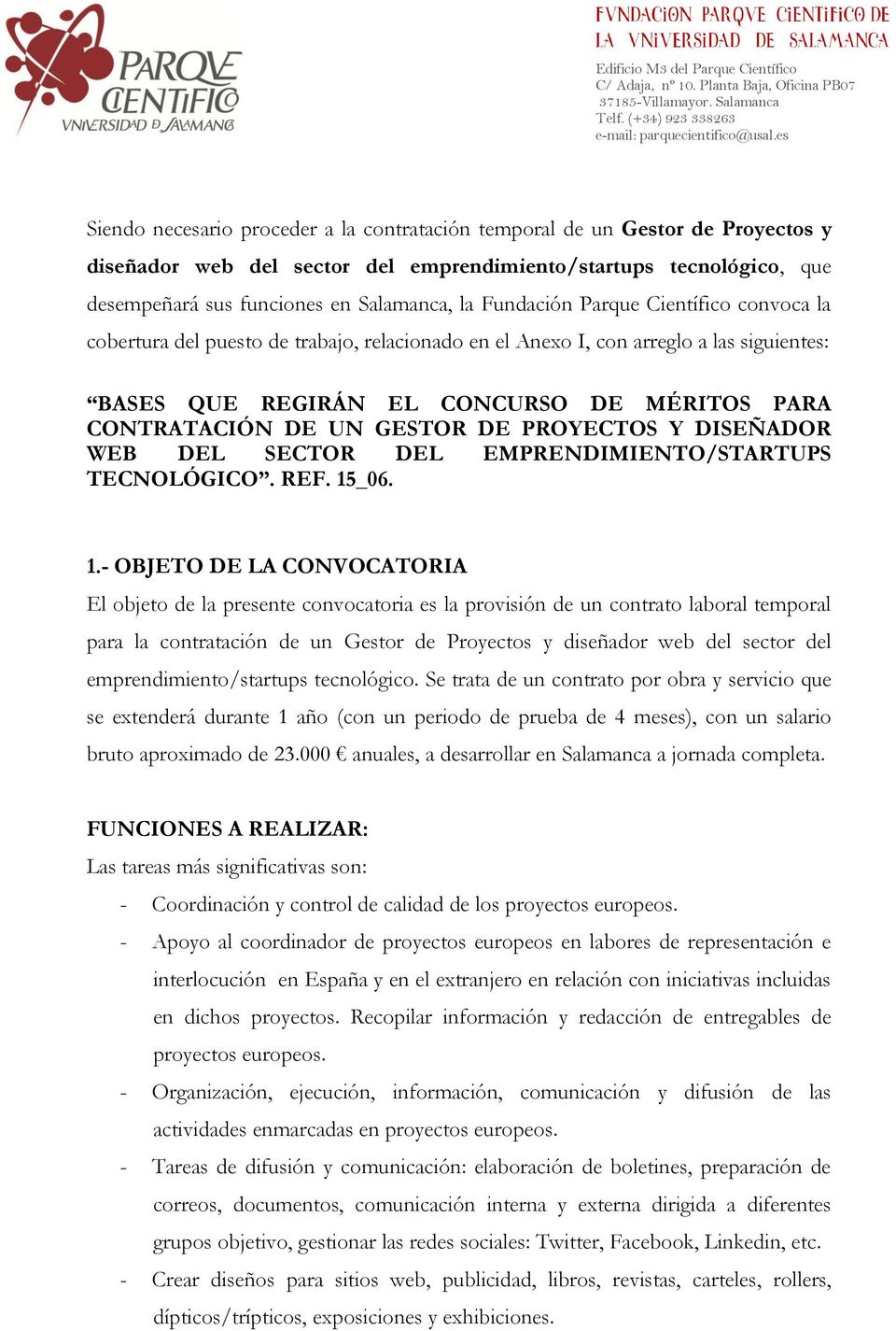 GESTOR DE PROYECTOS Y DISEÑADOR WEB DEL SECTOR DEL EMPRENDIMIENTO/STARTUPS TECNOLÓGICO. REF. 15