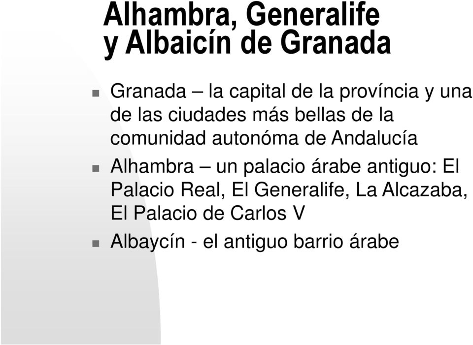 Andalucía Alhambra un palacio árabe antiguo: El Palacio Real, El