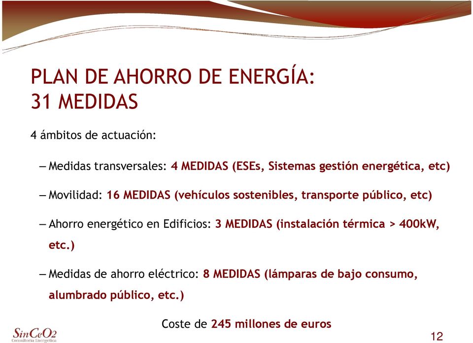 etc) Ahorro energético en Edificios: 3 MEDIDAS (instalación térmica > 400kW, etc.