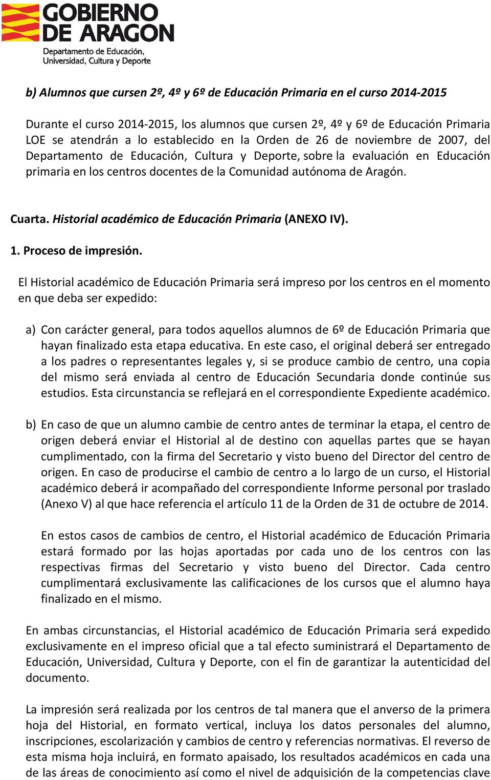 Historial académico de Educación Primaria (ANEXO IV). 1. Proceso de impresión.