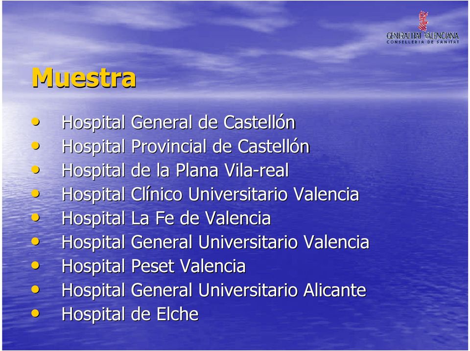Hospital La Fe de Valencia Hospital General Universitario Valencia