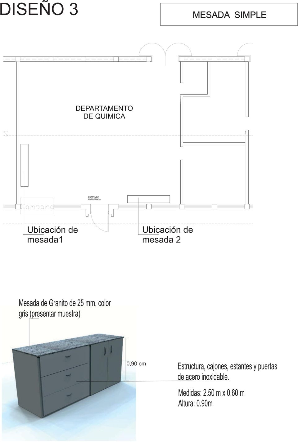 gris (presentar muestra) 0,90 cm Estructura, cajones, estantes