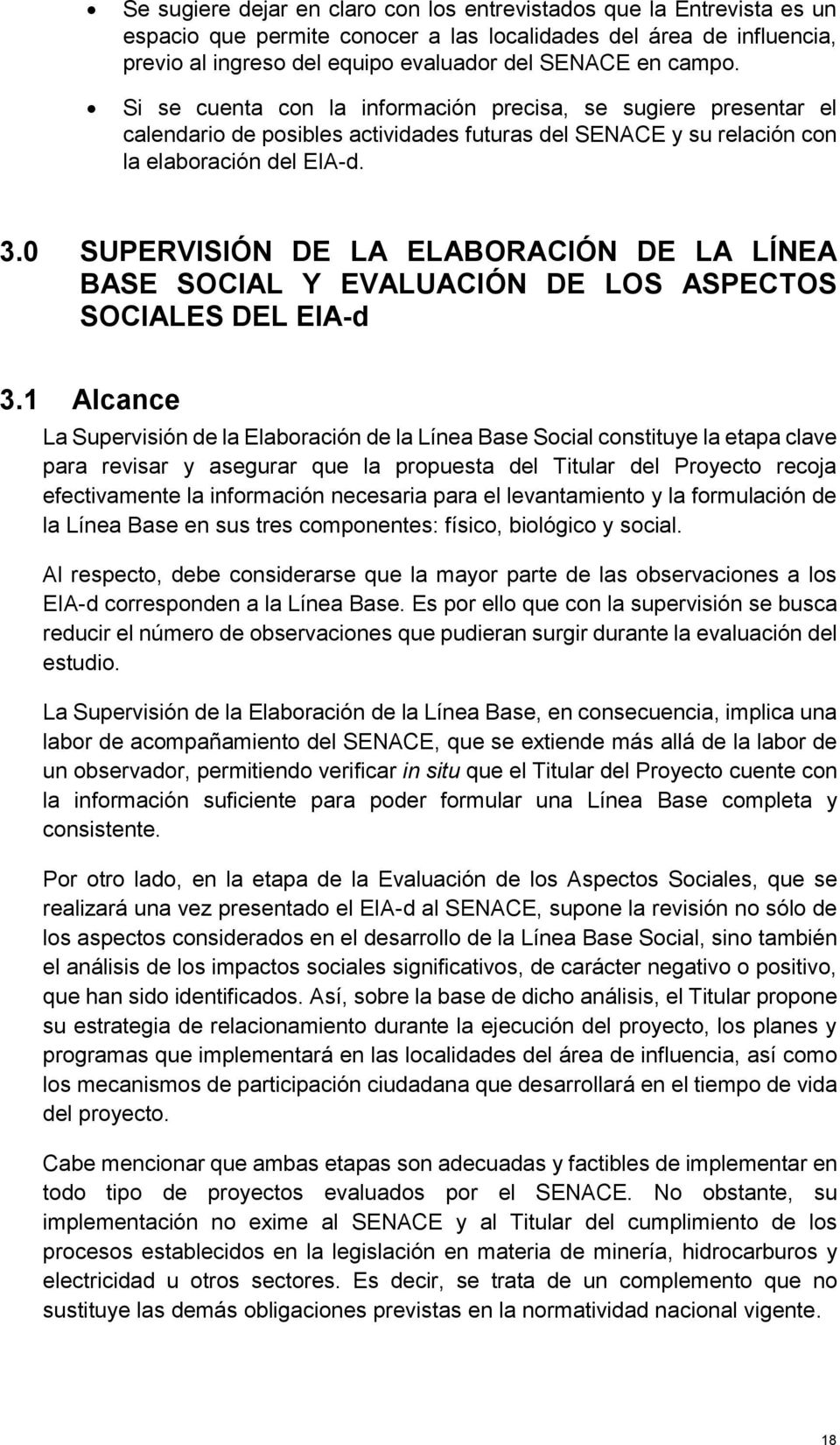 0 SUPERVISIÓN DE LA ELABORACIÓN DE LA LÍNEA BASE SOCIAL Y EVALUACIÓN DE LOS ASPECTOS SOCIALES DEL EIA-d 3.
