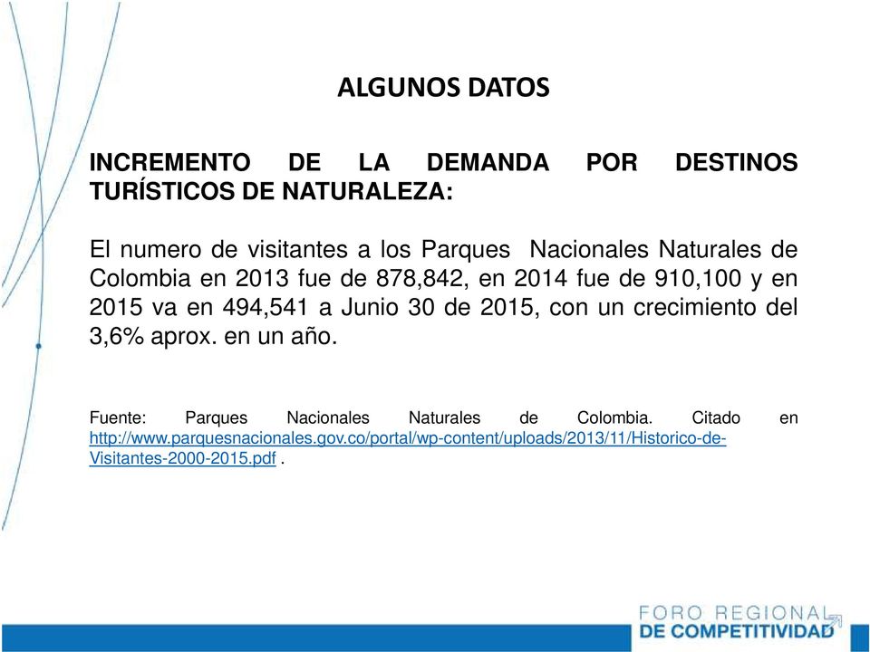 Junio 30 de 2015, con un crecimiento del 3,6% aprox. en un año. Fuente: Parques Nacionales Naturales de Colombia.
