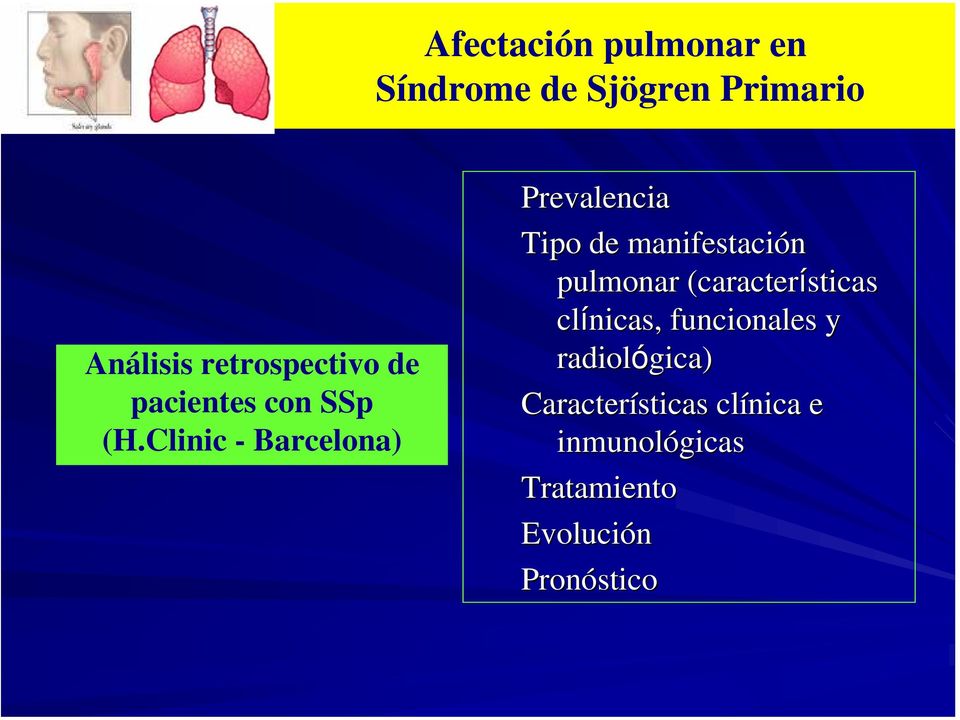 Clinic - Barcelona) Prevalencia Tipo de manifestación pulmonar