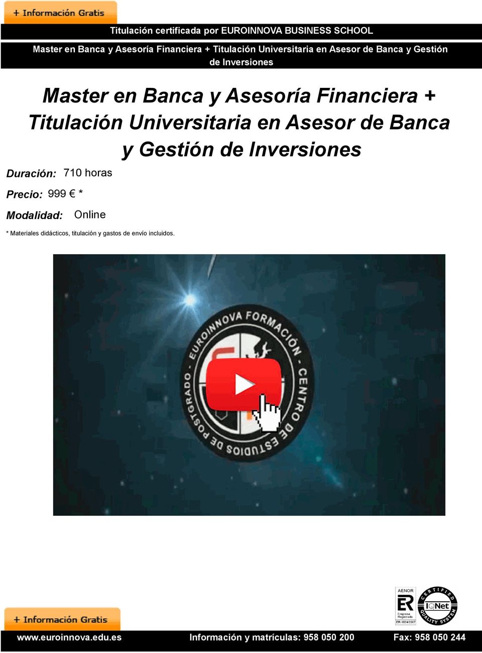 Asesoría Financiera + Titulación Universitaria en Asesor de Banca y Gestión Duración: 710