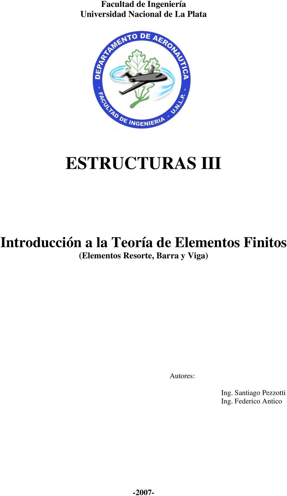 Elementos Finitos (Elementos Resorte, Barra y Viga)