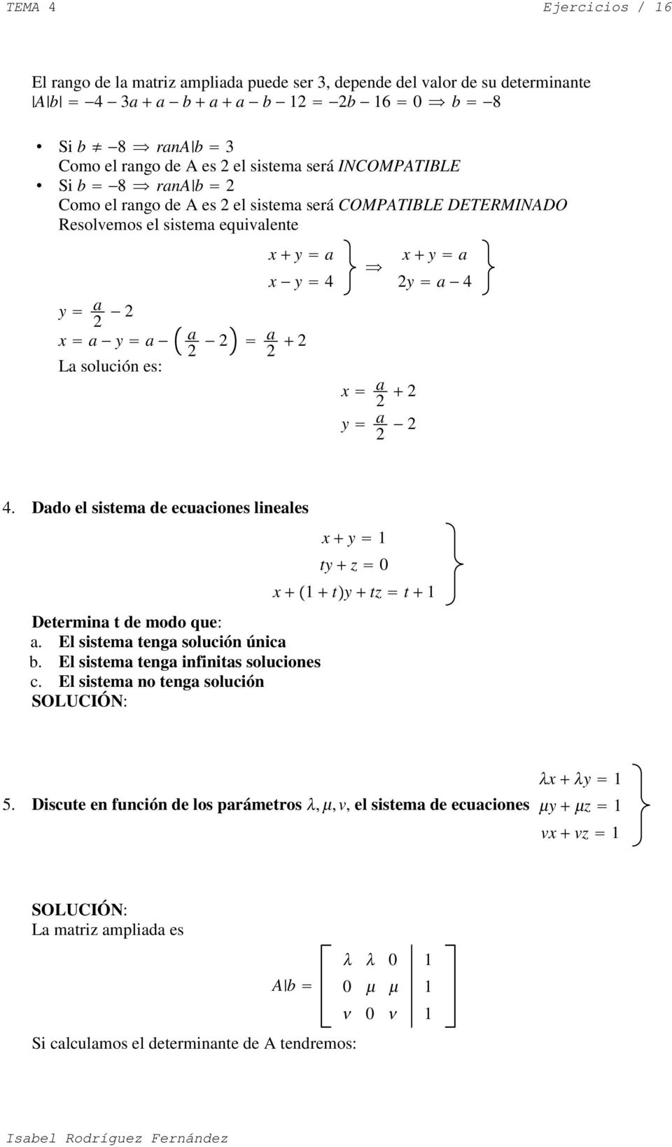 x a 2 2 y a 2 2 4. Dado el sistema de ecuaciones lineales Determina t de modo que: a. El sistema tenga solución única b. El sistema tenga infinitas soluciones c.