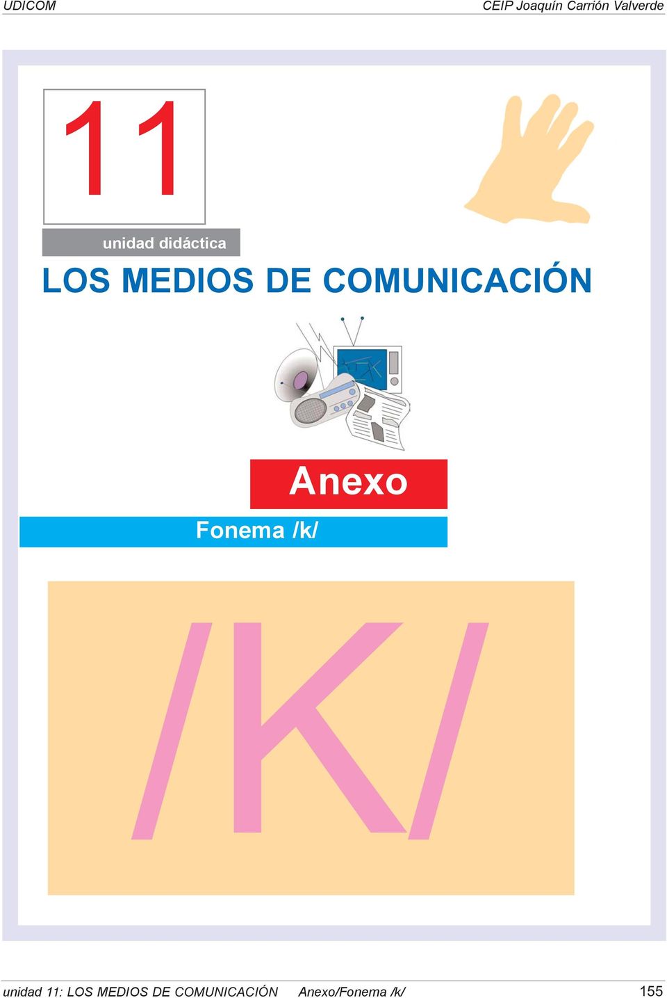 Anexo /K/ unidad 11: LOS MEDIOS