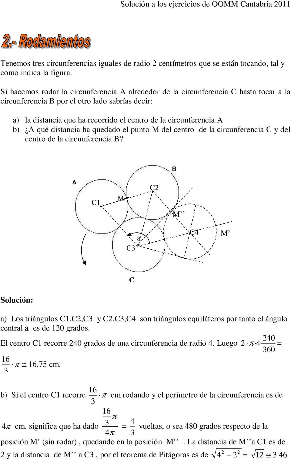 queddo el punto M del centro de l circunferenci C y del centro de l circunferenci B?
