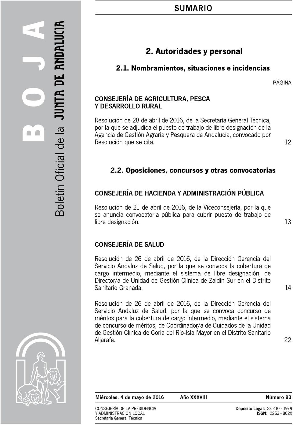 puesto de trabajo de libre designación de la Agencia de Gestión Agraria y Pesquera de Andalucía, convocado por Resolución que se cita. 12 