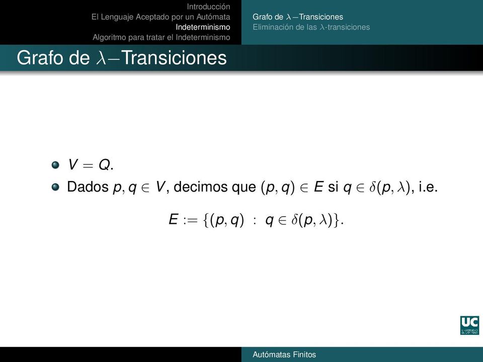 λ-transiciones V = Q.