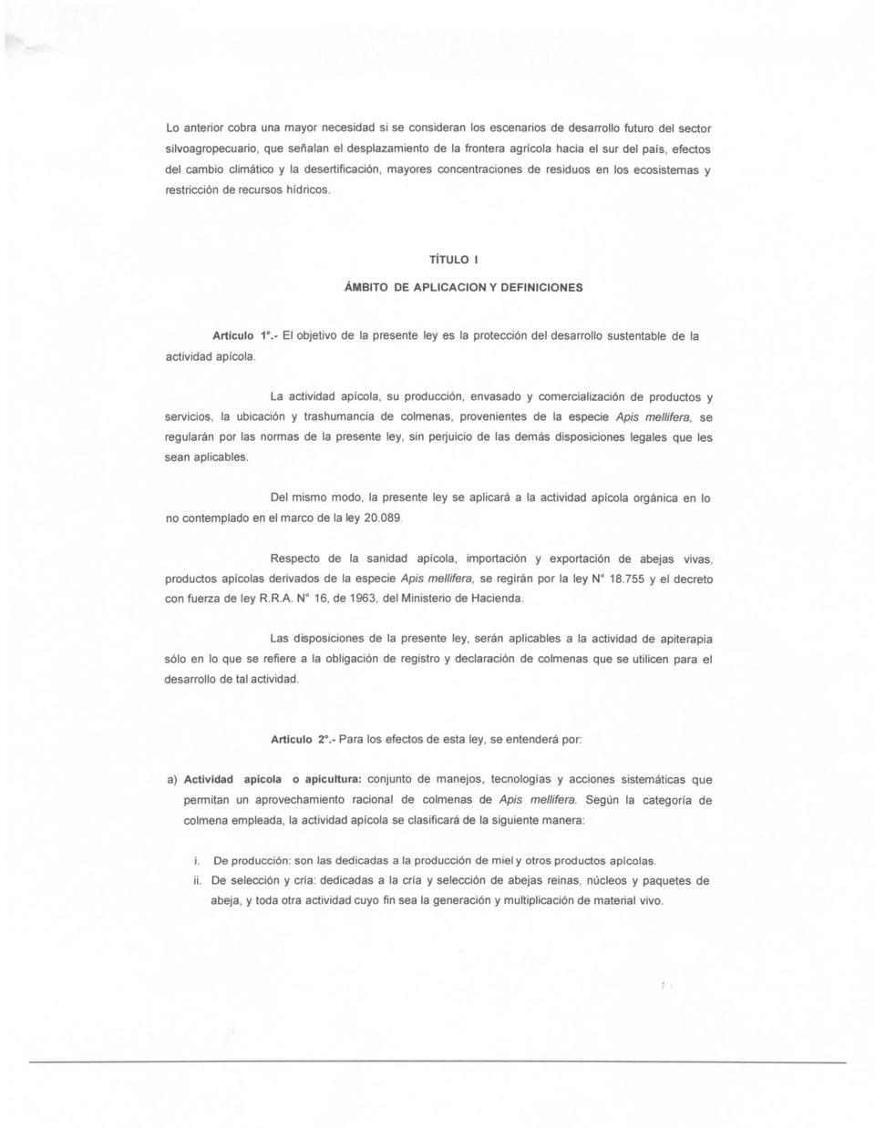 TITULO I ÁMBITO DE APLICACIÓN Y DEFINICIONES actividad apícola. Artículo 1.