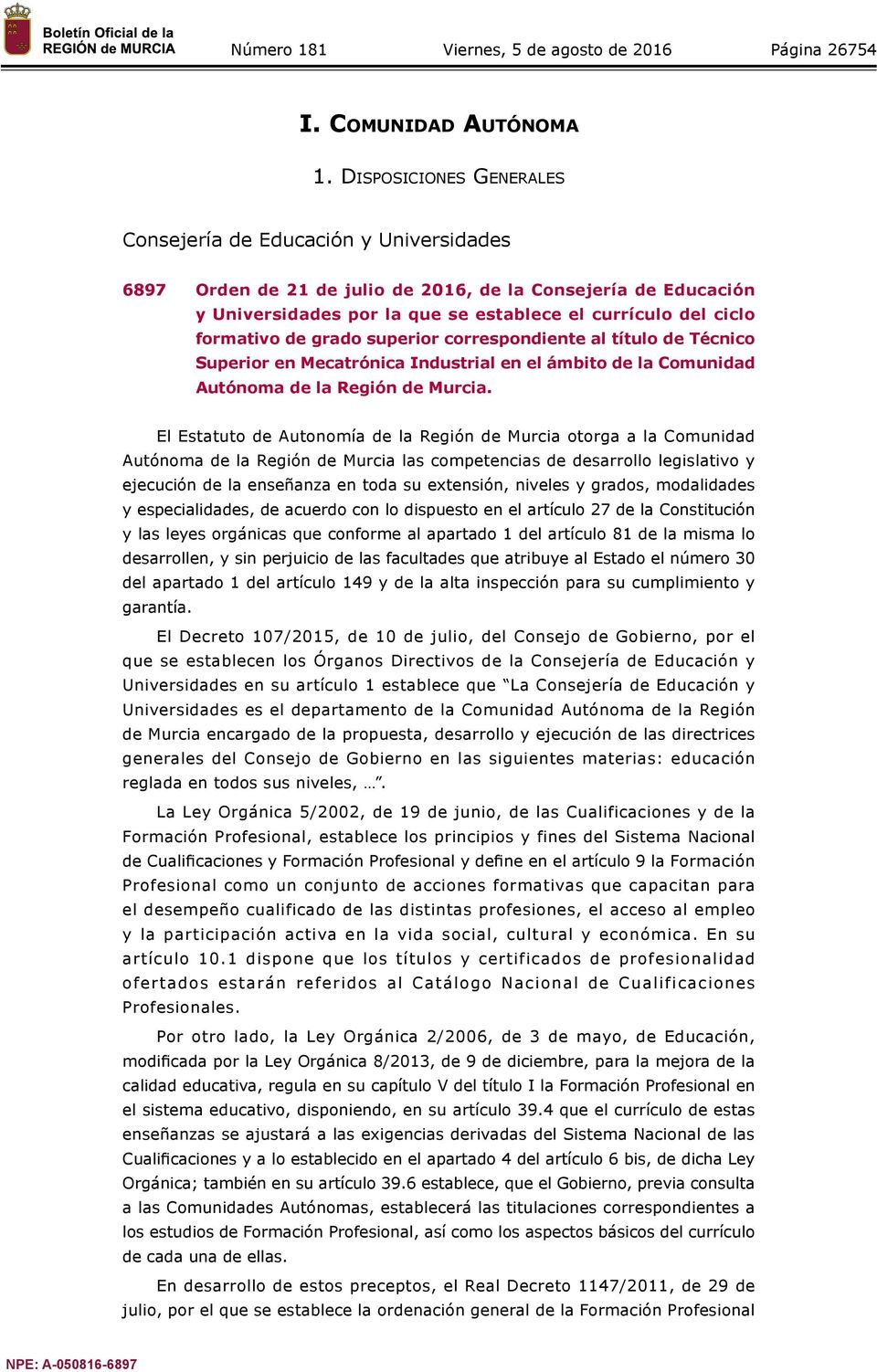 formativo de grado superior correspondiente al título de Técnico Superior en Mecatrónica Industrial en el ámbito de la Comunidad Autónoma de la Región de Murcia.