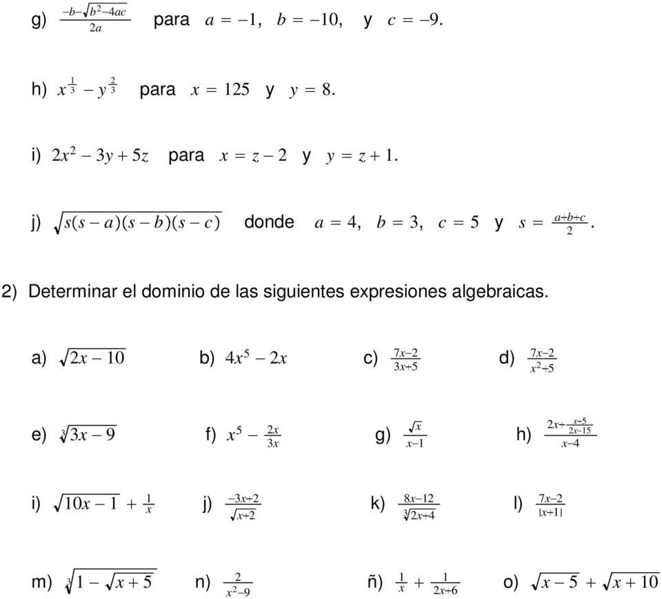 expresiones algebraicas a) x 0 b) 4x 5 x c) 7x 3x 5 d) 7x x 5 e) 3 3x 9 f) x 5 x 3x g)