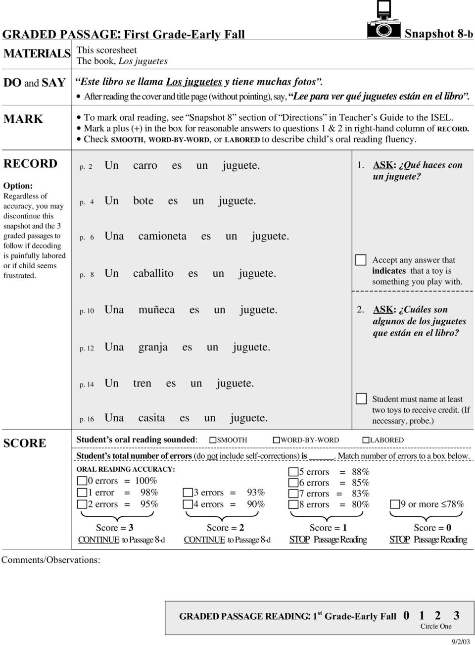 Mark a plus (+) in the box for reasonable answers to questions 1 & 2 in right-hand column of. Check SMOOTH, WORD-BY-WORD, or LABORED to describe child s oral reading fluency.