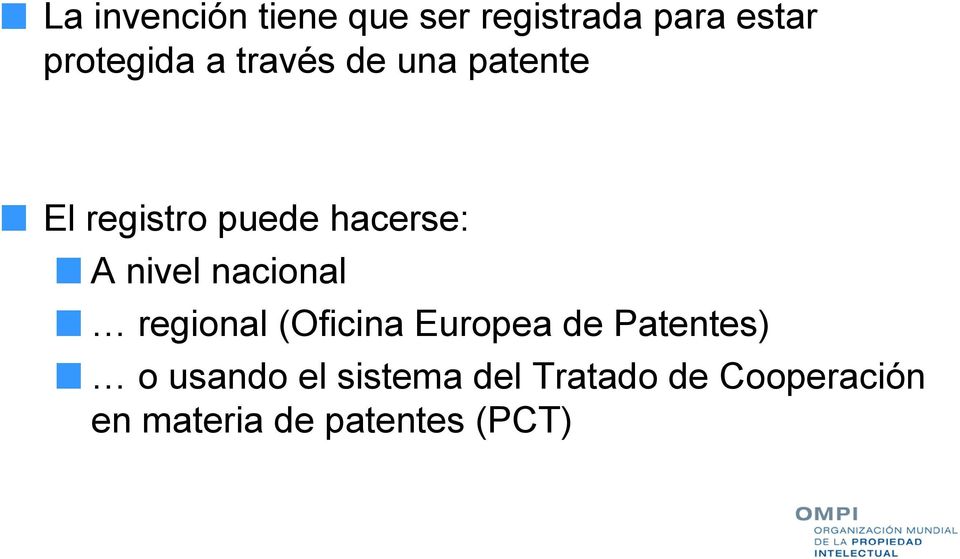 nacional regional (Oficina Europea de Patentes) o usando el