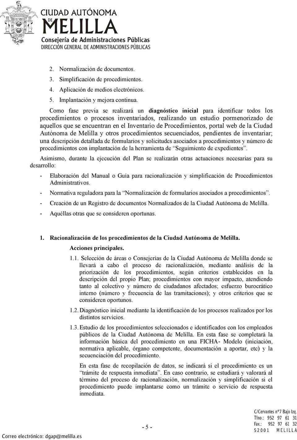 Inventario de Procedimientos, portal web de la Ciudad Autónoma de Melilla y otros procedimientos secuenciados, pendientes de inventariar; una descripción detallada de formularios y solicitudes