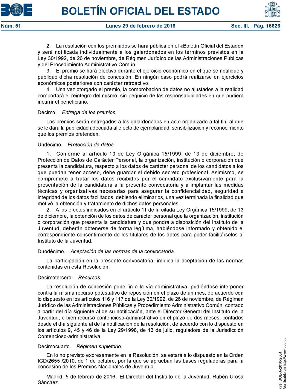 noviembre, de Régimen Jurídico de las Administraciones Públicas y del Procedimiento Administrativo Común. 3.