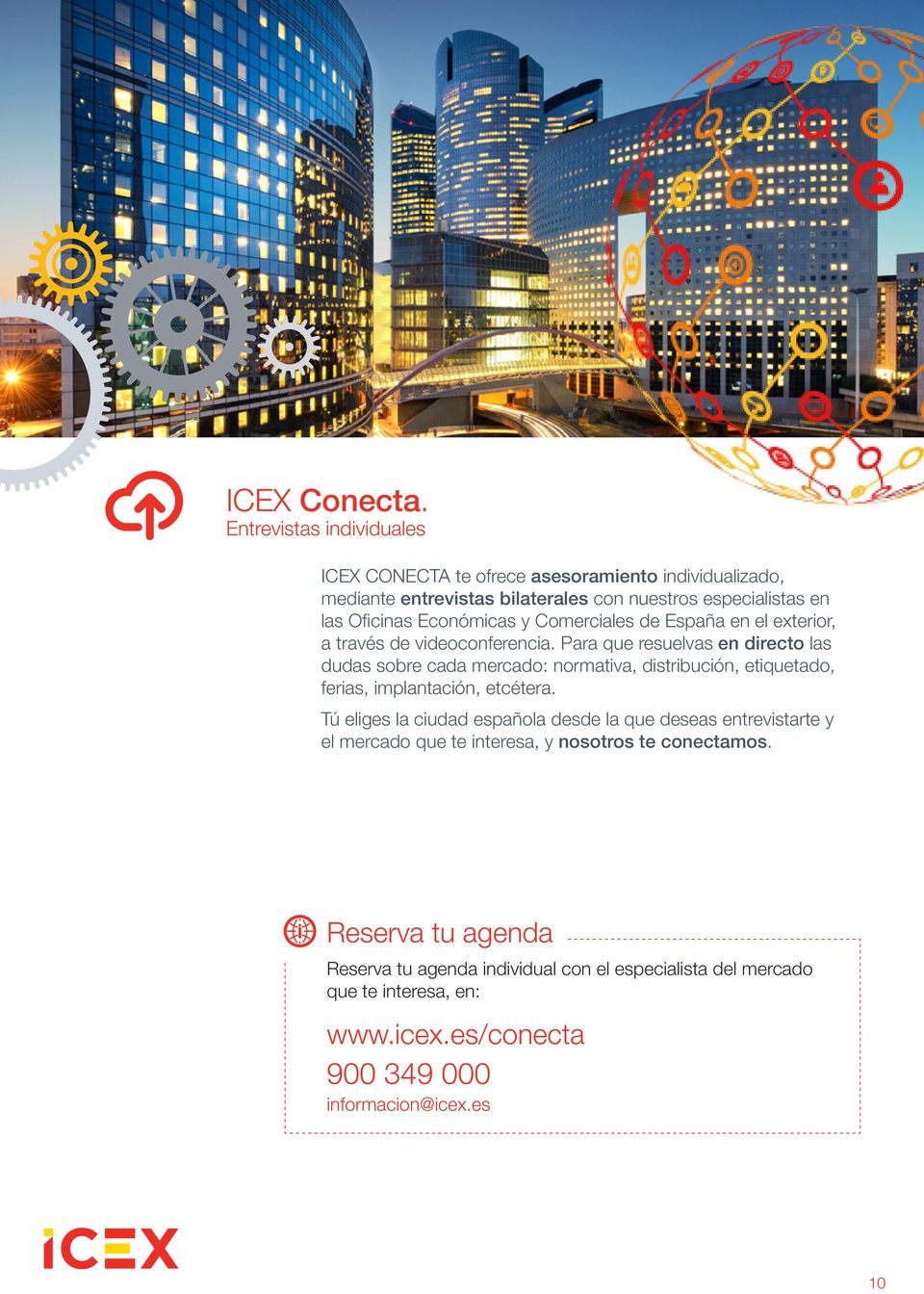 Económicas y Comerciales de España en el exterior, a través de videoconferencia.