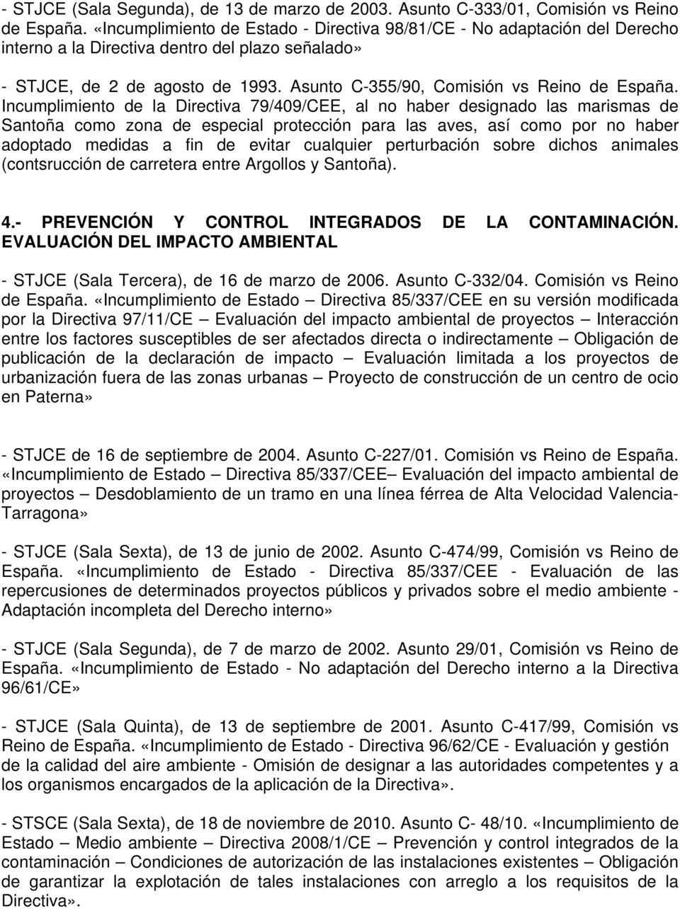 Asunto C-355/90, Comisión vs Reino de España.