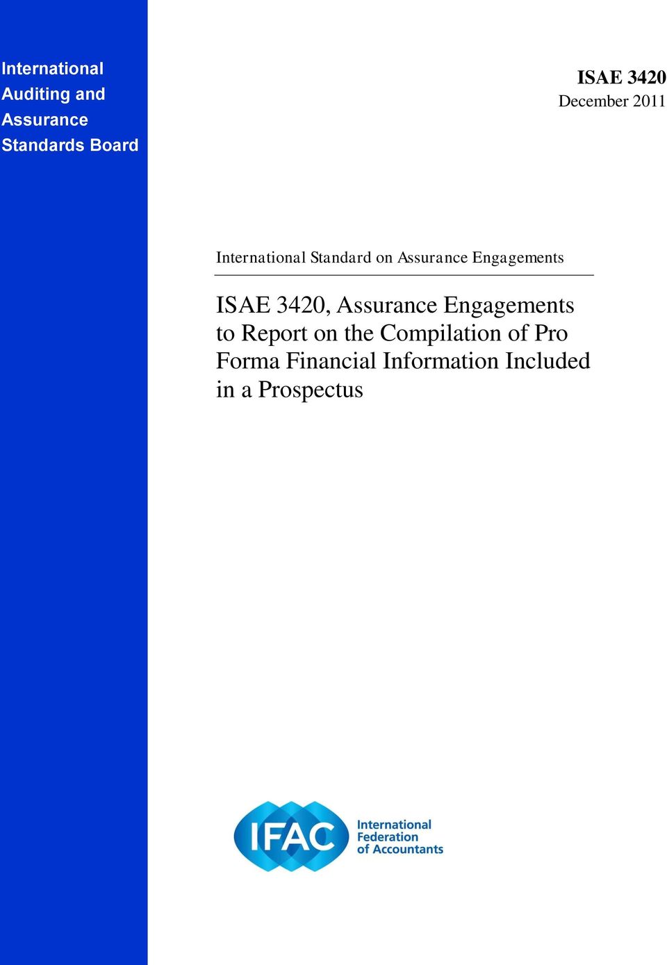Engagements ISAE 3420, Assurance Engagements to Report on the
