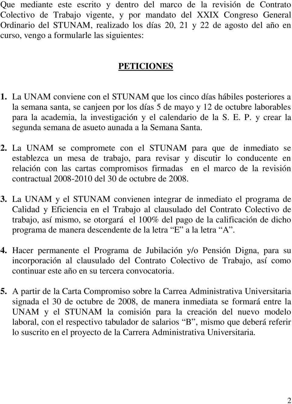 La UNAM conviene con el STUNAM que los cinco días hábiles posteriores a la semana santa, se canjeen por los días 5 de mayo y 12 de octubre laborables para la academia, la investigación y el