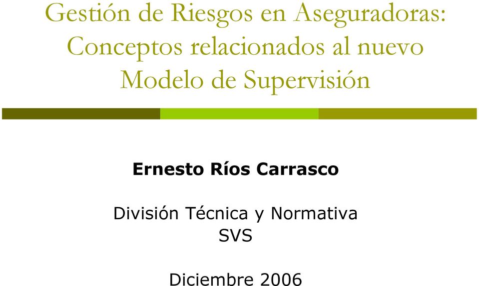 de Supervisión Ernesto Ríos Carrasco