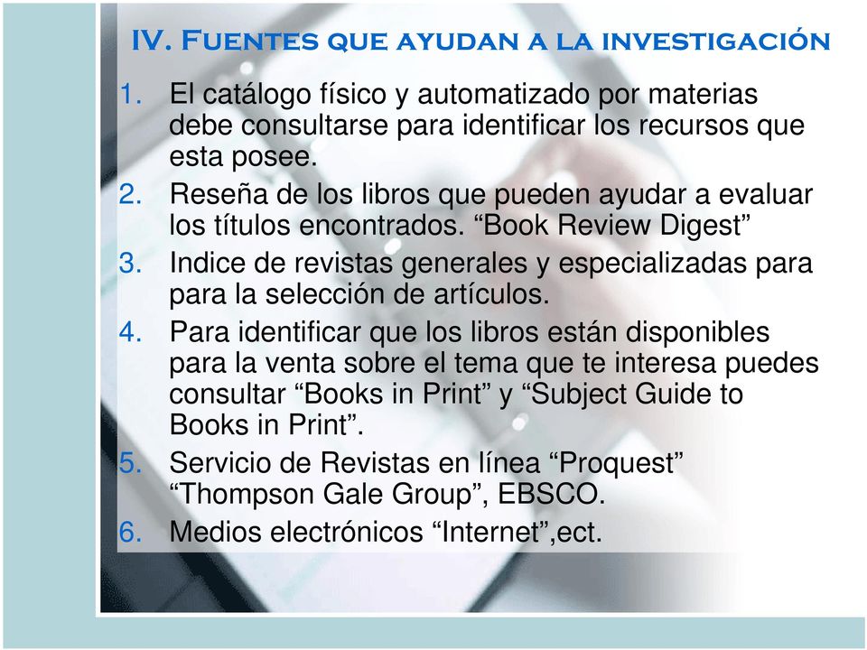 Reseña de los libros que pueden ayudar a evaluar los títulos encontrados. Book Review Digest 3.