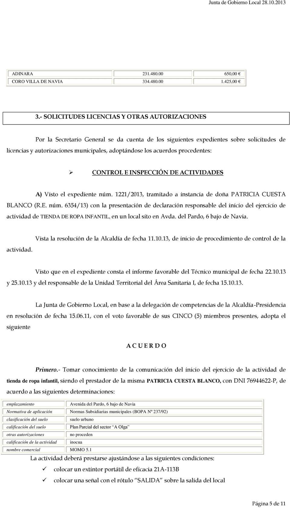 Pardo, 6 bajo de Navia Normativa de aplicación Normas Subsidiarias municipales (BOPA Nº 237/92) clasificación