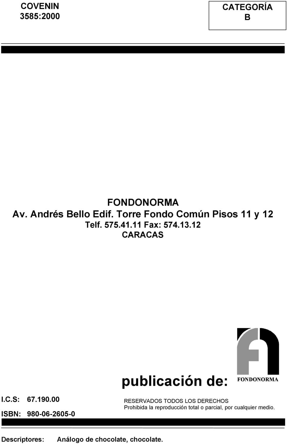 12 CARACAS publicación de: FONDONORMA I.C.S: 67.190.