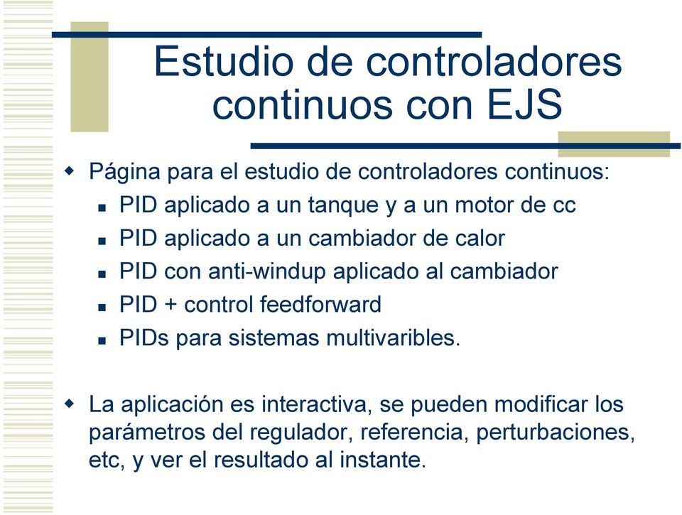 al cambiador PID + control feedforward PIDs para sistemas multivaribles.