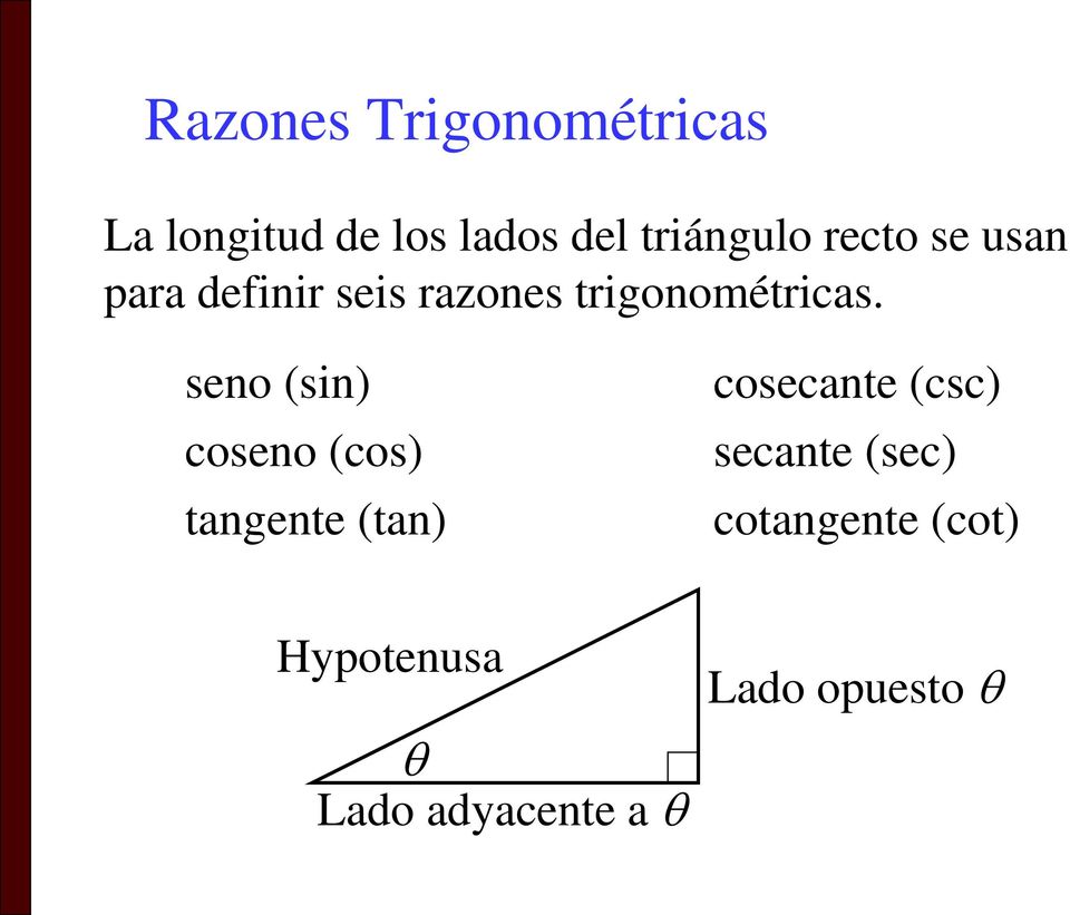 trigonométricas.