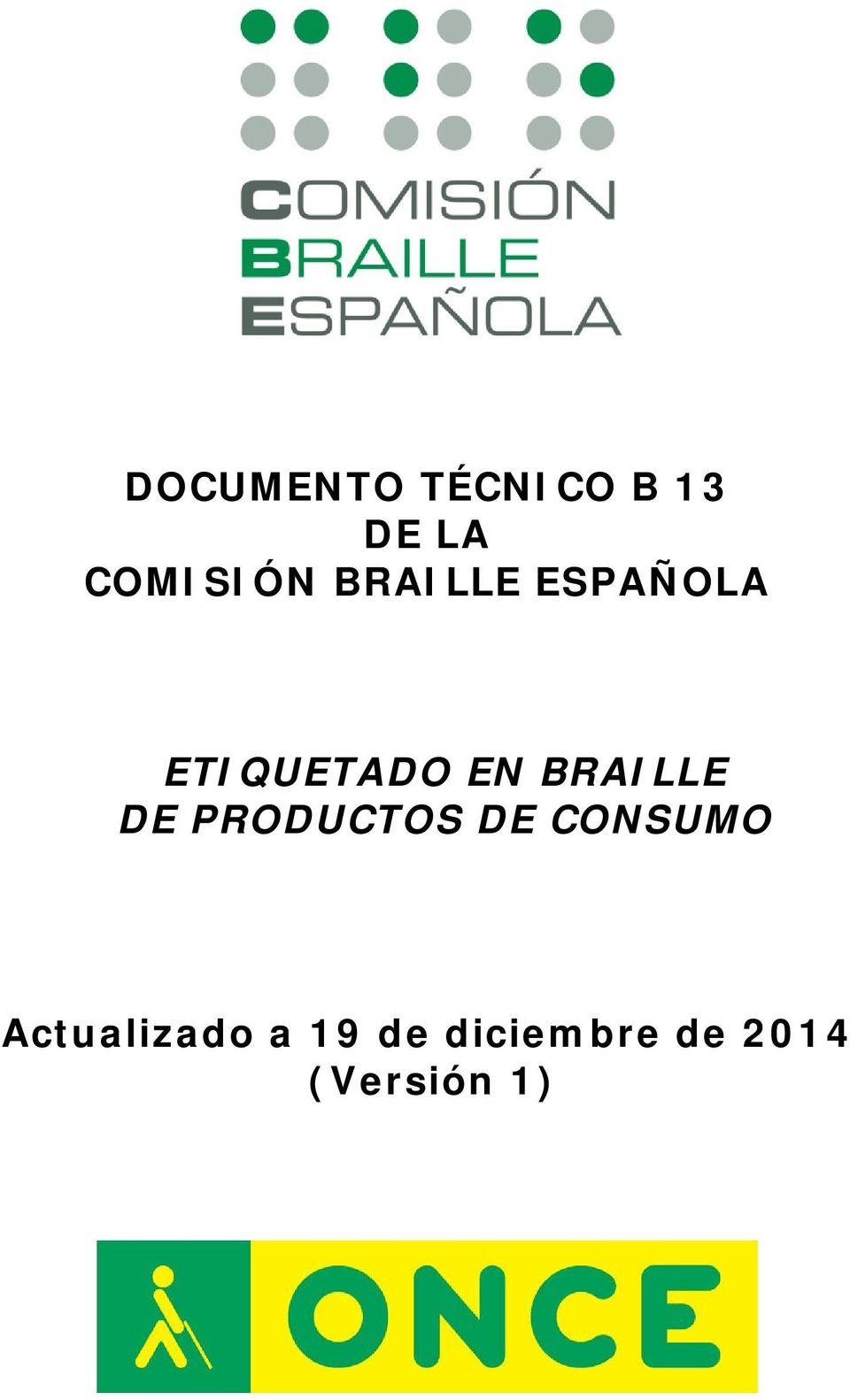 BRAILLE DE PRODUCTOS DE CONSUMO
