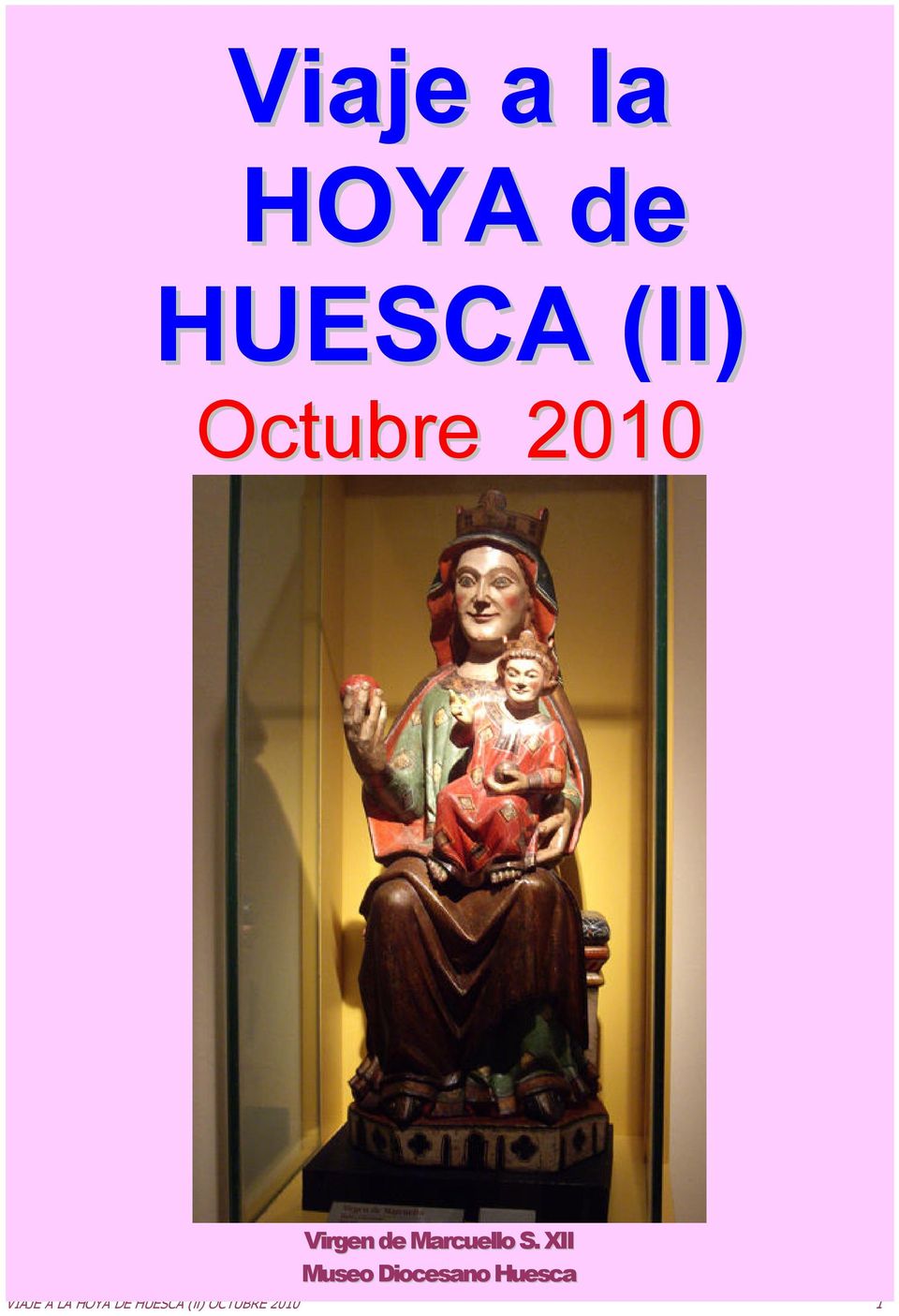 XII Museo Diocesano Huesca VIAJE A
