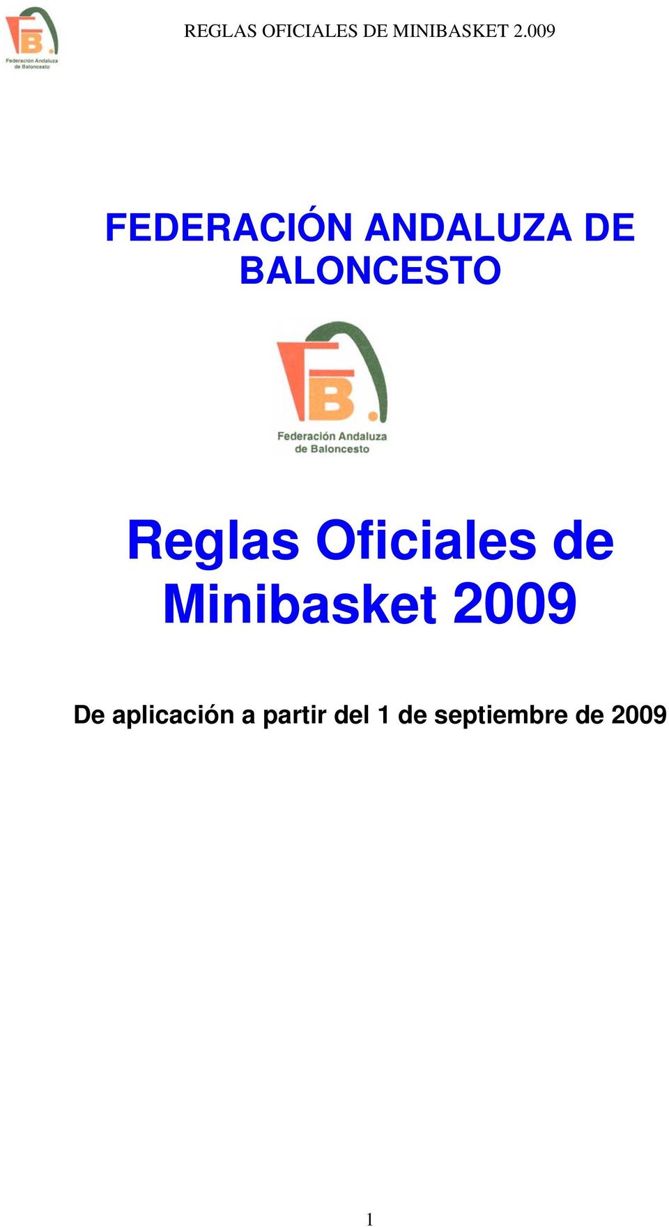 Minibasket 2009 De aplicación