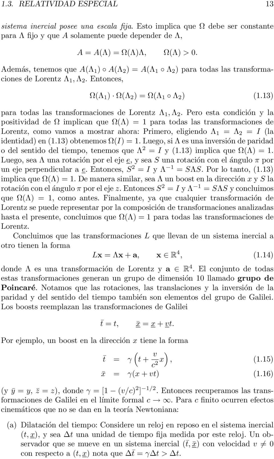 13) para todas las transformaciones de Lorentz Λ 1, Λ 2.