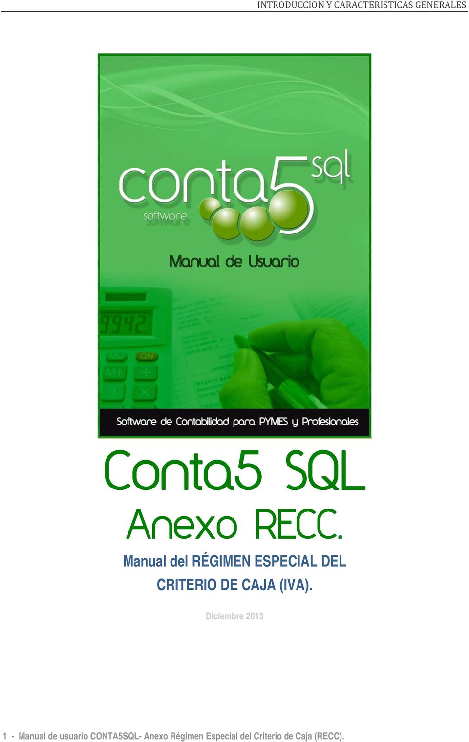 Conta5SQL\MANUAL_CONTA5_2011\MANUAL_CONTA5_CRITERIO_CAJA.