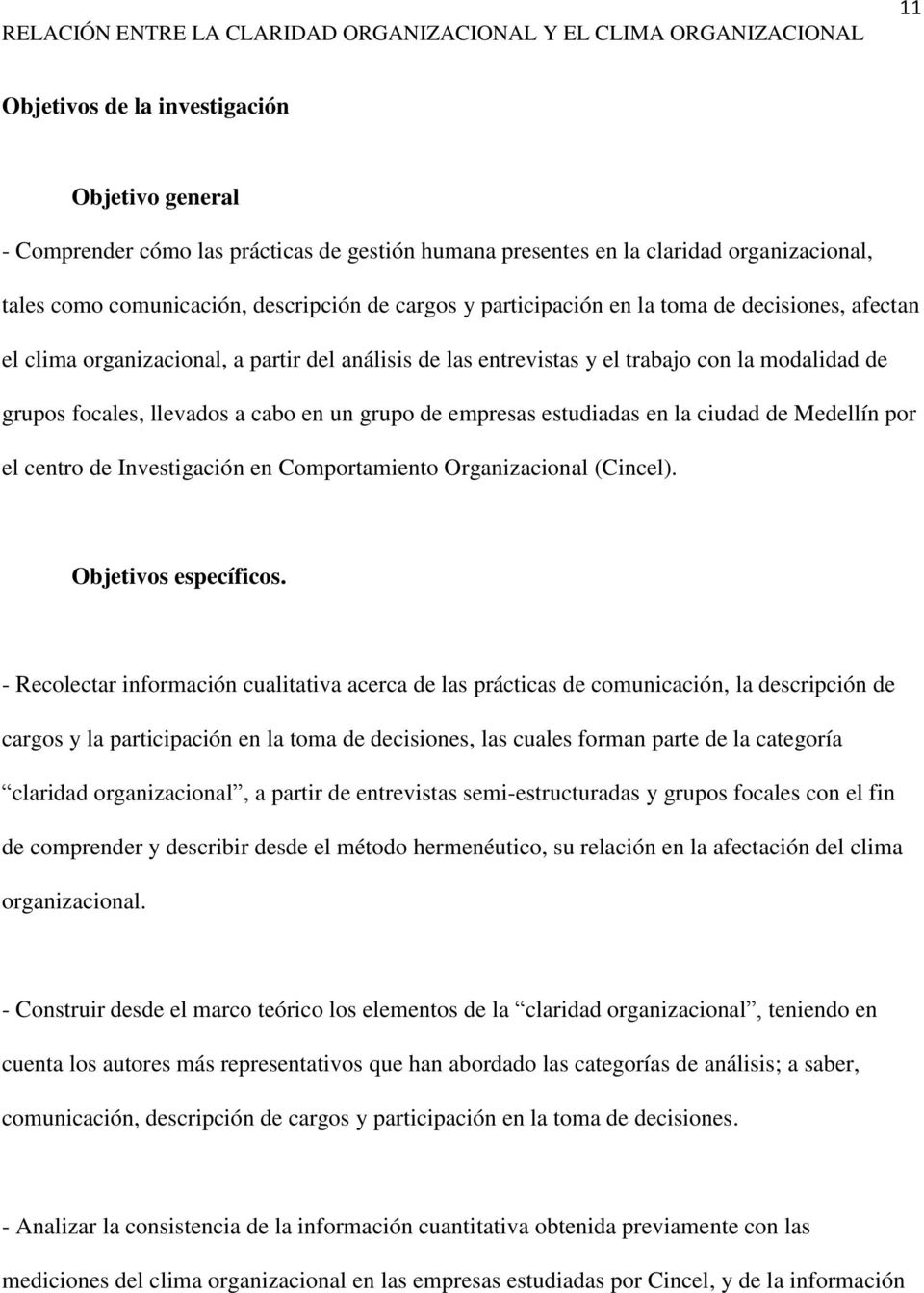 empresas estudiadas en la ciudad de Medellín por el centro de Investigación en Comportamiento Organizacional (Cincel). Objetivos específicos.