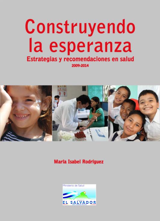 Política de Estado y Reforma de Salud en El Salvador La Reforma de Salud (2010) privilegia el sistema público de salud y la institucionalización de la estrategia de atención primaria de la salud,