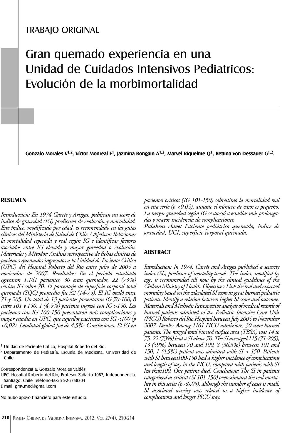 Este índice, modificado por edad, es recomendado en las guías clínicas del Ministerio de Salud de Chile.