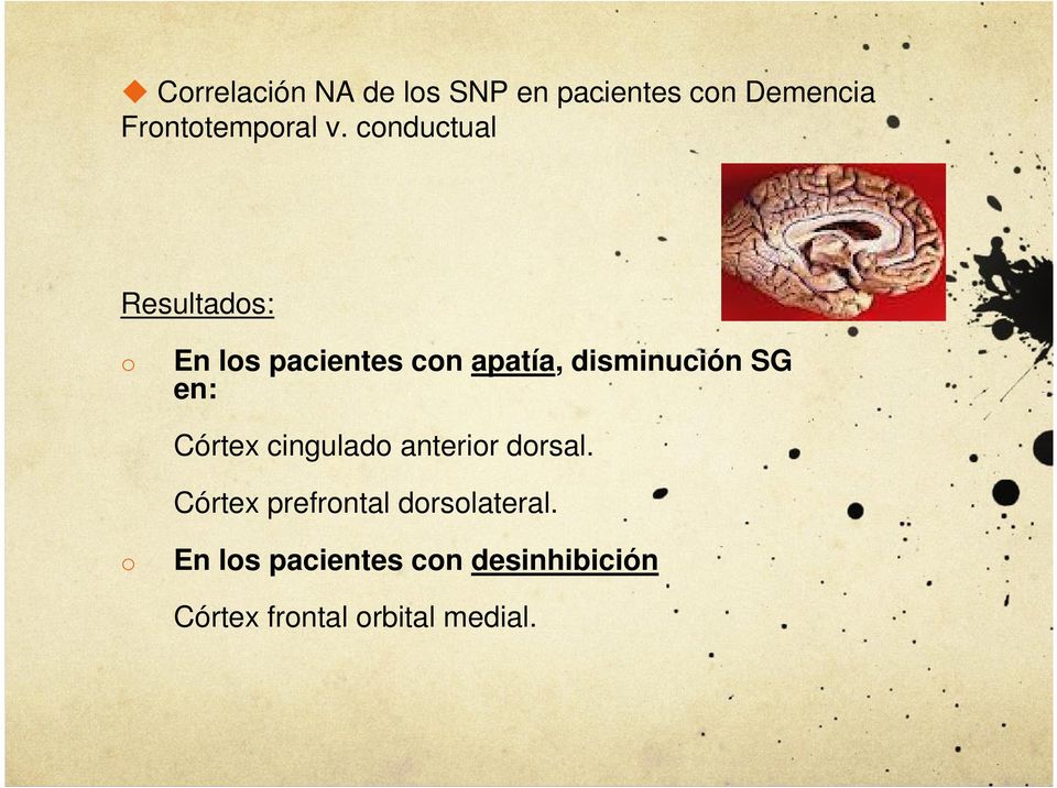 en: Córtex cingulado anterior dorsal. Córtex prefrontal dorsolateral.