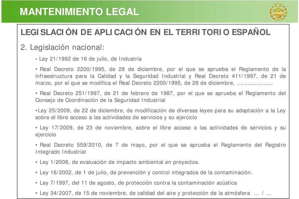 Industrial y Real Decreto 411/1997, de 21 de marzo, por el que se modifica el Real Decreto 2200/1995, de 28 de diciembre,.