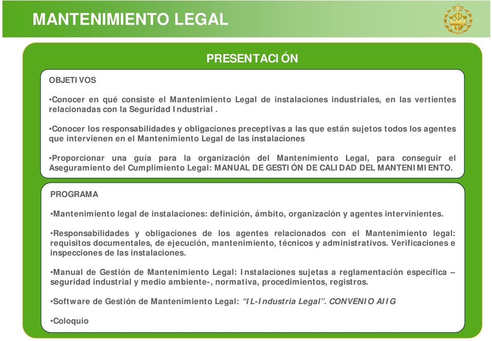 organización del Mantenimiento Legal, para conseguir el Aseguramiento del Cumplimiento Legal: MANUAL DE GESTIÓN DE CALIDAD DEL MANTENIMIENTO.